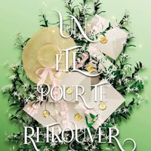 Couverture du livre Un été pour te retrouver – Morgane Moncomble